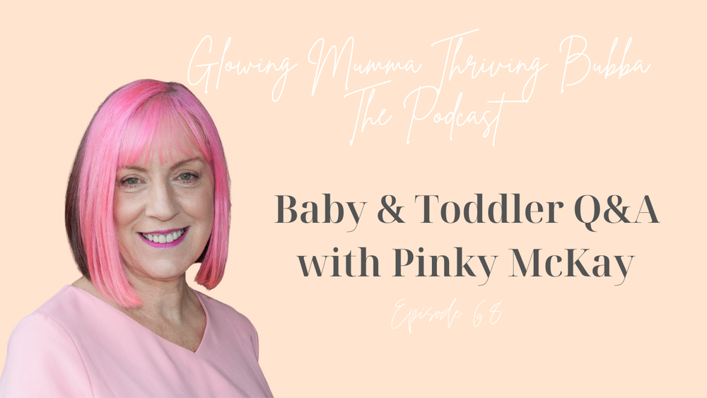 Glowing Mumma, Thriving Bubba Interview with Pinky McKay