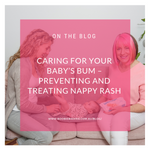 Caring for Baby's Bum - Nappy Rashes, Prevention and Treatment